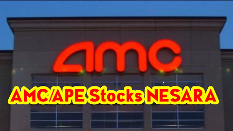 AMC/APE Stocks - NESARA!!