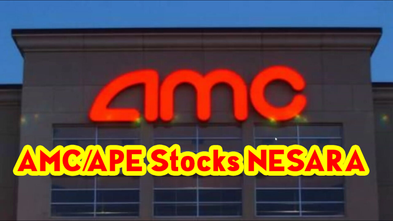 AMC/APE Stocks - NESARA!!