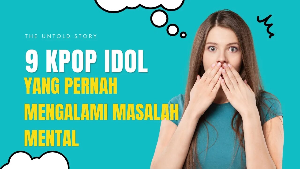 9 IDOL KPOP yang pernah mengalami masalah mental