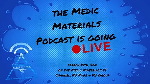 Medic Materials Podcast | Ep60 3.15.23