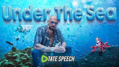 Andrew Tate on deep sea travel