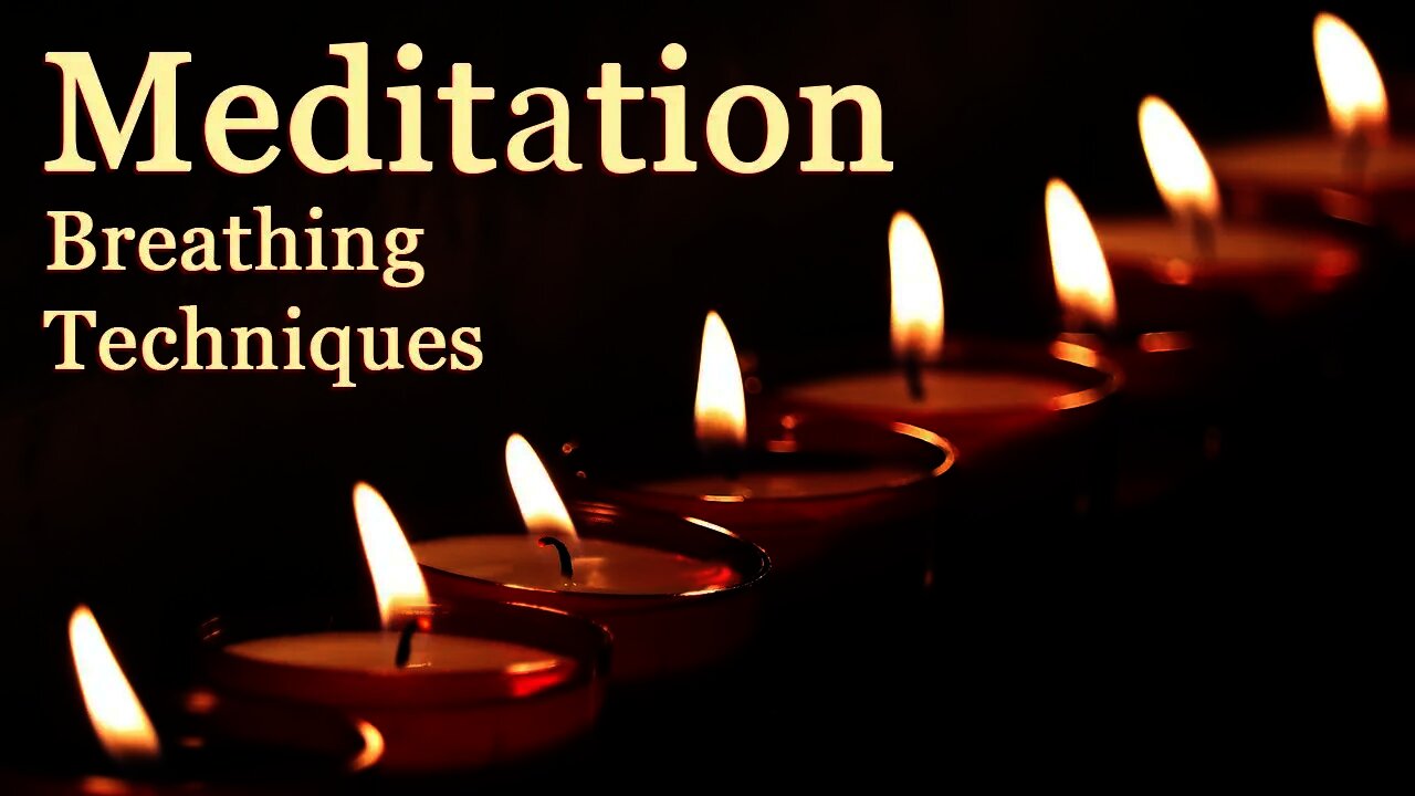Meditation Breathing Techniques