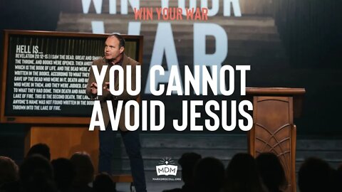You Cannot Avoid Jesus