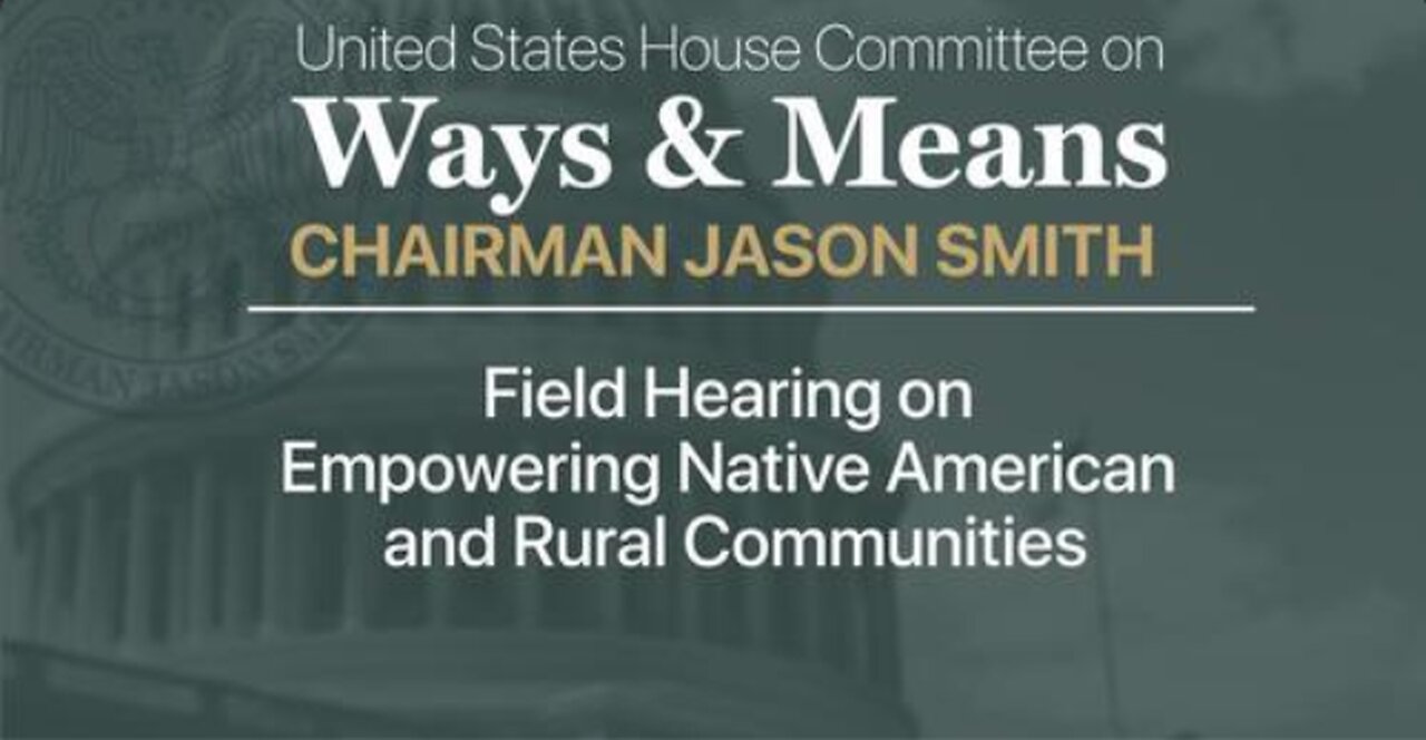 Field Hearing on Empowering Native American and Rural Communities