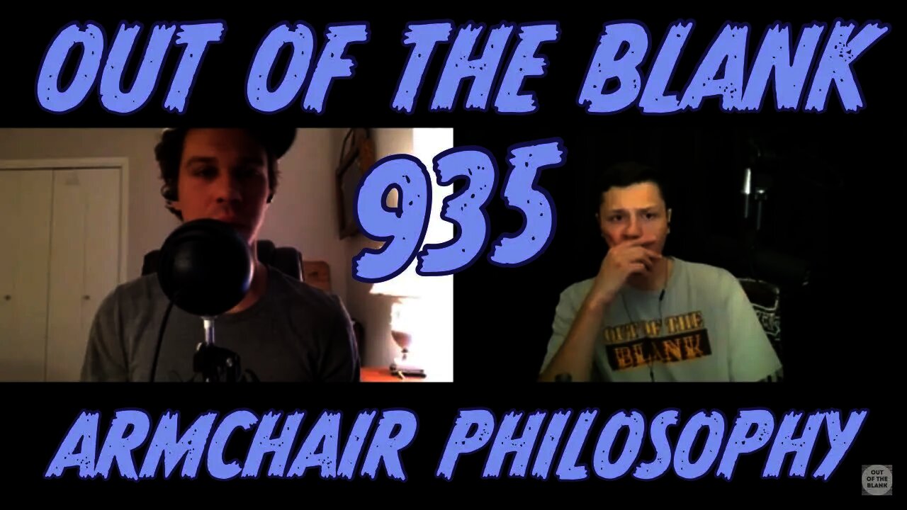 Out Of The Blank #935 - Armchair Philosophy (Anthony Tyler)