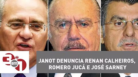 Rodrigo Janot denuncia Renan Calheiros, Romero Jucá e José Sarney