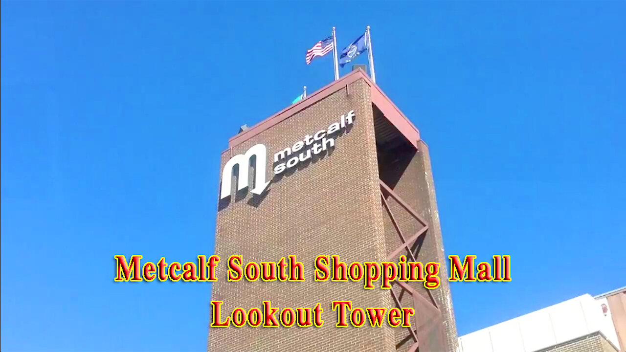 Metcalf South Shopping Mall Lookout Tower