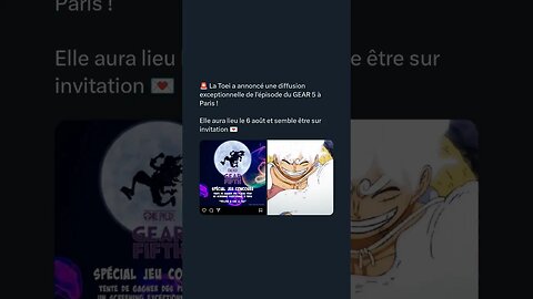 La Toei a annoncé une diffusion exceptionnelle de l'épisode du GEAR 5 à Paris !