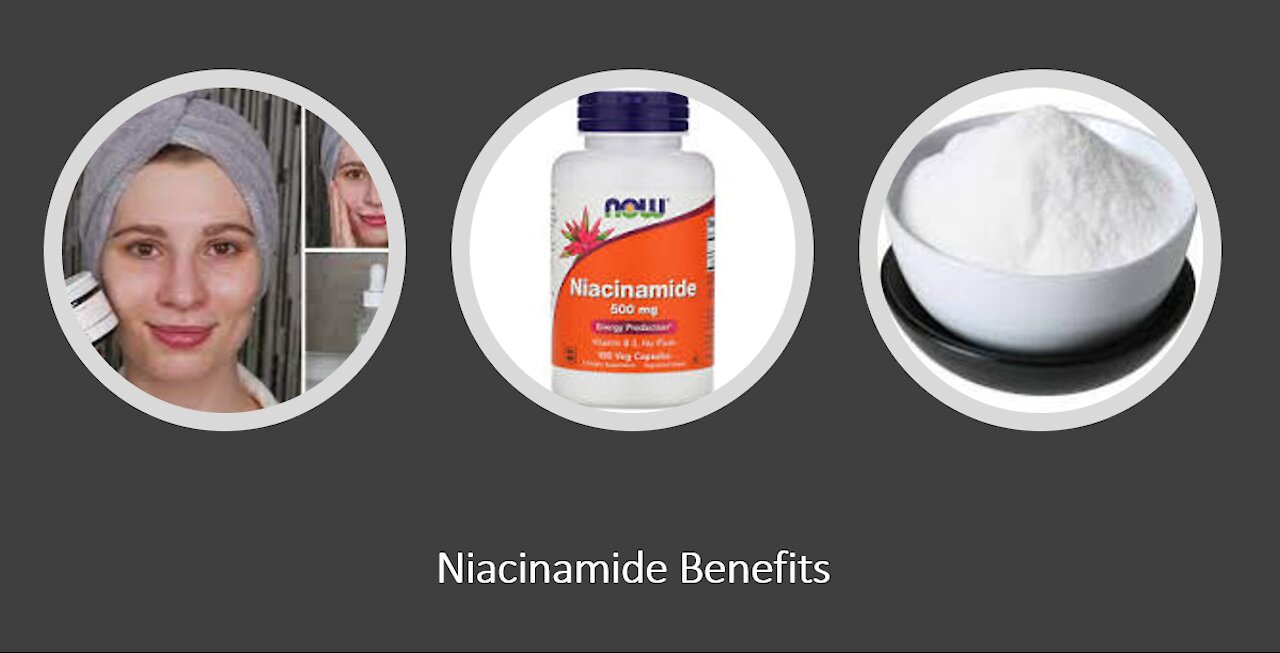 Niacinamide - Vitamin B3 - Benefits