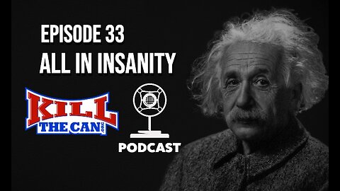 Episode 33 - All In Insanity