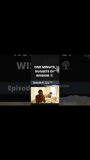 One Minute Nugget of Wisdom Episode 5 #short