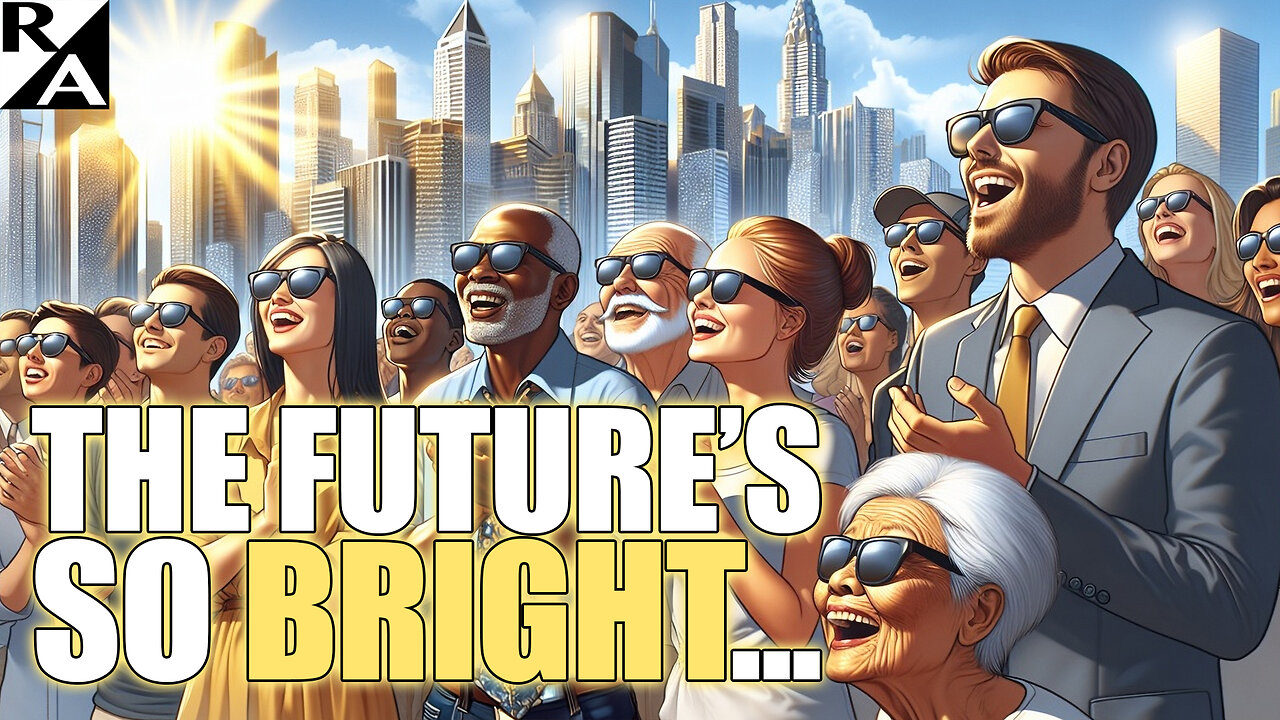 The Future’s So Bright…