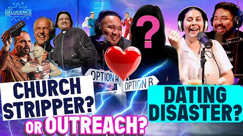 Dating Friend or Foe? Stripper in Church or Creative Outreach? Ep 11