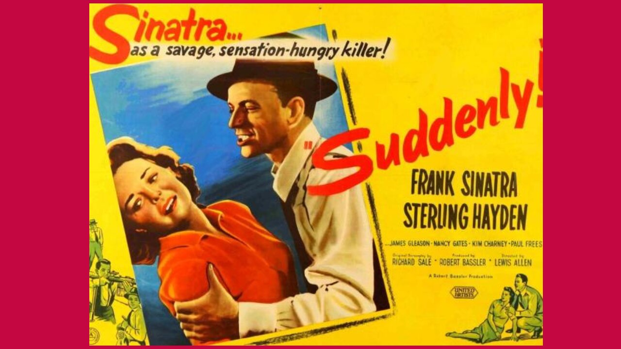 Suddenly (1954) Crime/Drama/Film Noir - Frank Sinatra