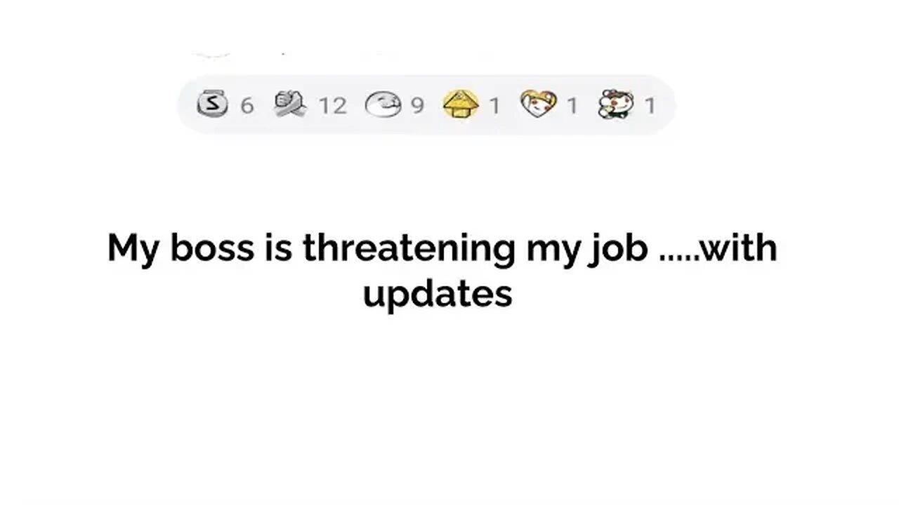 My boss threatening my job ...