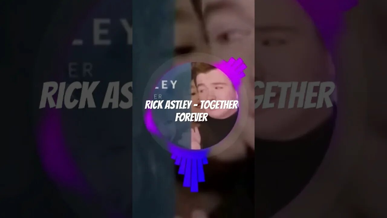 Rick Astley - Together Forever