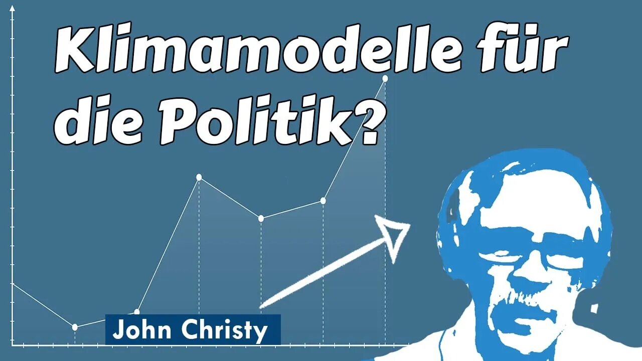 John Christy: Klimamodelle für die Politik?..."A bridge too far"