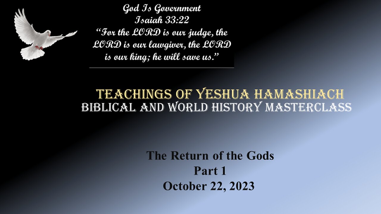 10-22-23 The Return of the gods Part 1