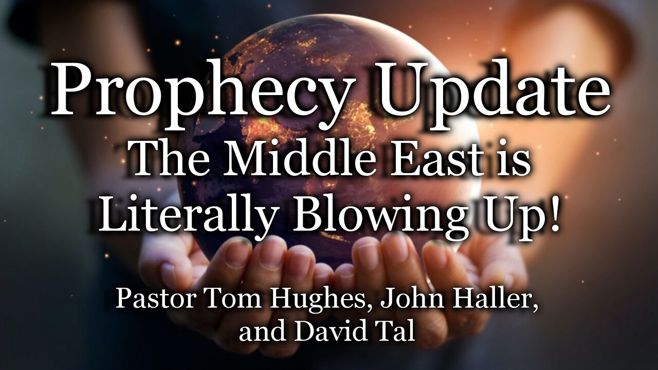 Prophecy Update: The Middle East is Literally Blowing Up!