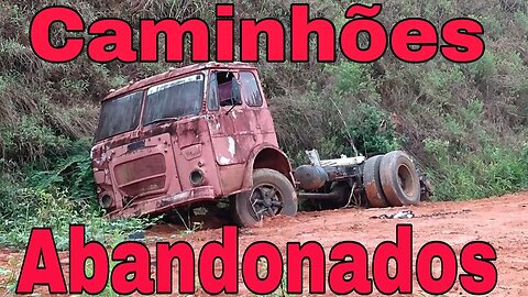 Caminhões Abandonados Parte 207