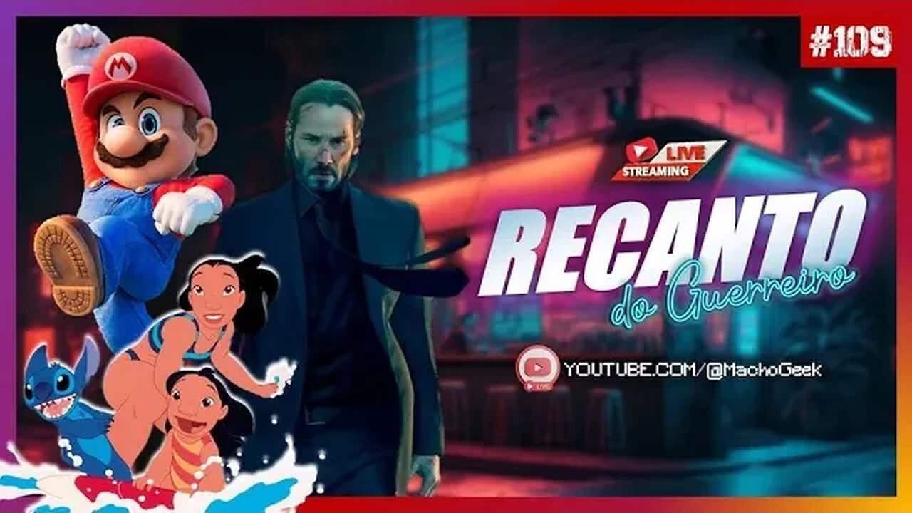 BILHETERIA: MARIO E JOHN WICK SEGUEM VOANDO; POLÊMICA EM LILO & STITCH! - RECANTO DO GUERREIRO #109