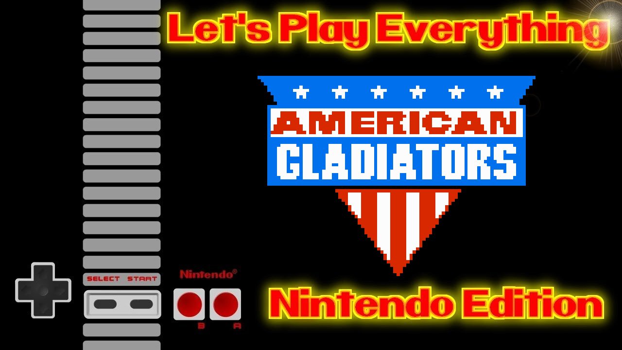 Let's Play Everything: American Gladiators