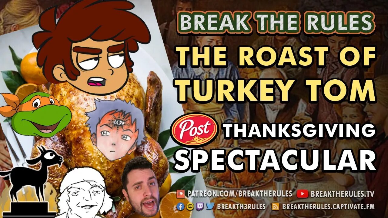 The Roast of @Turkey Tom - Post Thanksgiving Spectacular