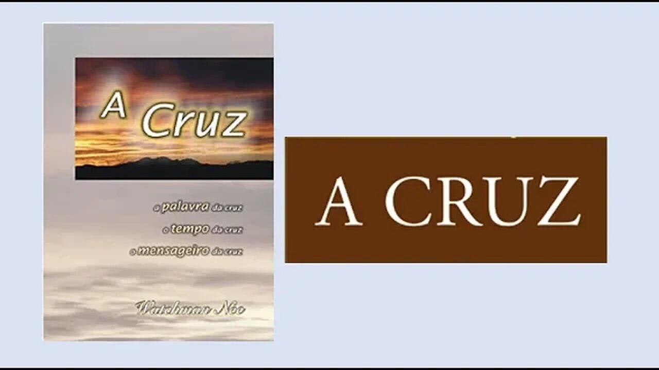 A CRUZ - CAPÍTULO 1 - A PALAVRA DA CRUZ