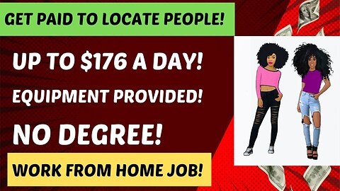 Get Paid To Locate People Up To $176 A Day + Equipment Provided Work From Home Job Remote Job 2023