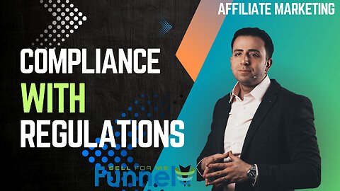 Compliance with Regulations For Affiliate Marketers To Adhere To