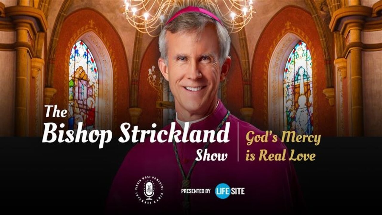 Bp. Strickland: Acting mercifully does not mean 'sugarcoating' the truth