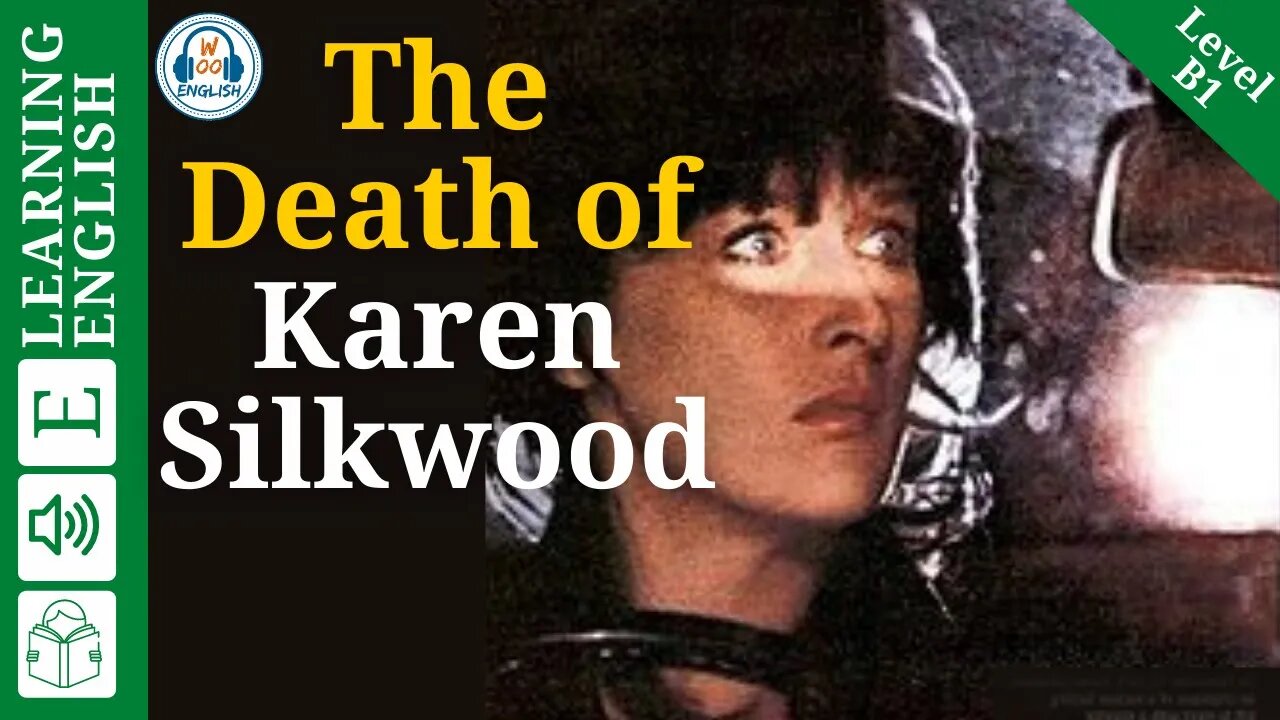 Learn English Through Story Level 2 🍁 The Death of Karen Silkwood