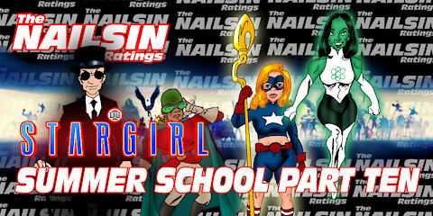 The Nailsin Ratings:Stargirl - Summer School Ten