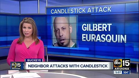 Buckeye man attacks neighbor with large candlestick