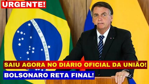 AO VIVO AGORA BOLSONARO NA RETA FINAL SAIU NO DIÁRIO OFICIAL DA UNIÃO ÚLTIMOS DESDOBRAMENTOS BRASÍLI