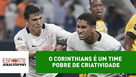 "O Corinthians é um time pobre de criatividade", avalia Bruno