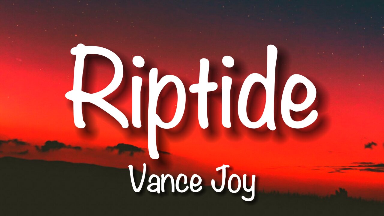 Vance Joy - Riptide (Lyrics)