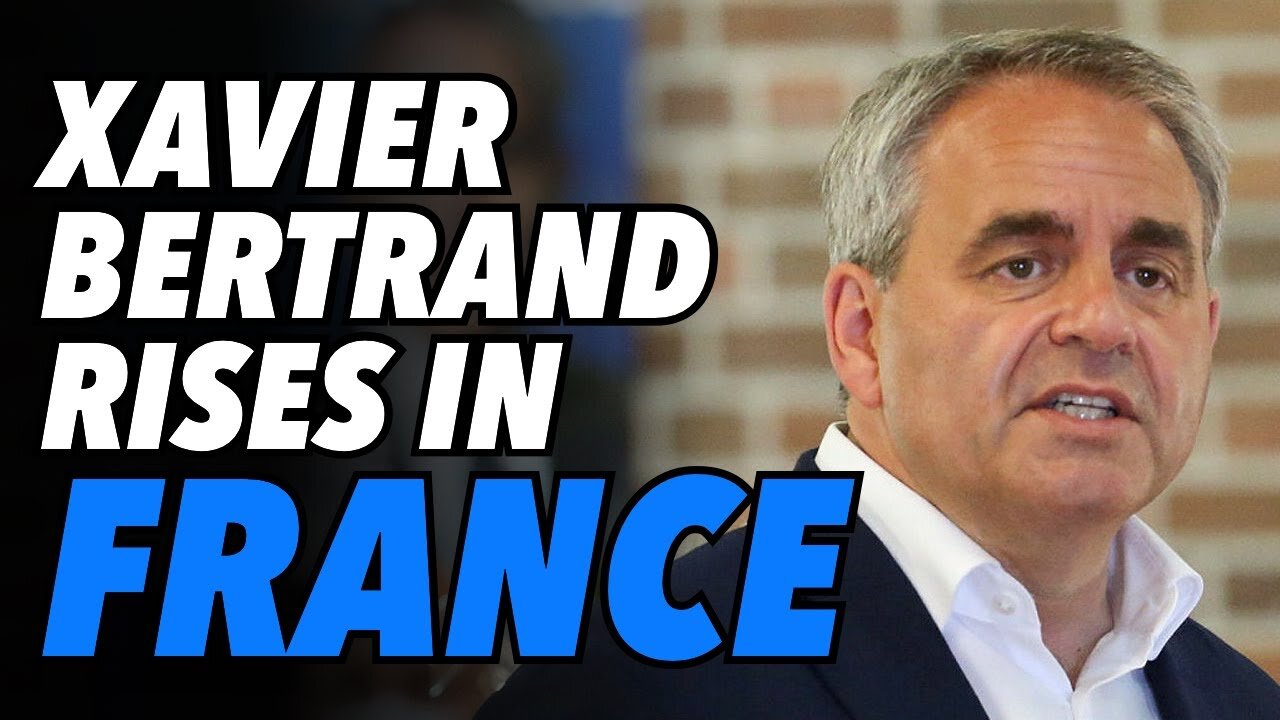 EU drops Barnier plan. Xavier Bertrand set to squash Macron & dilute Le Pen support