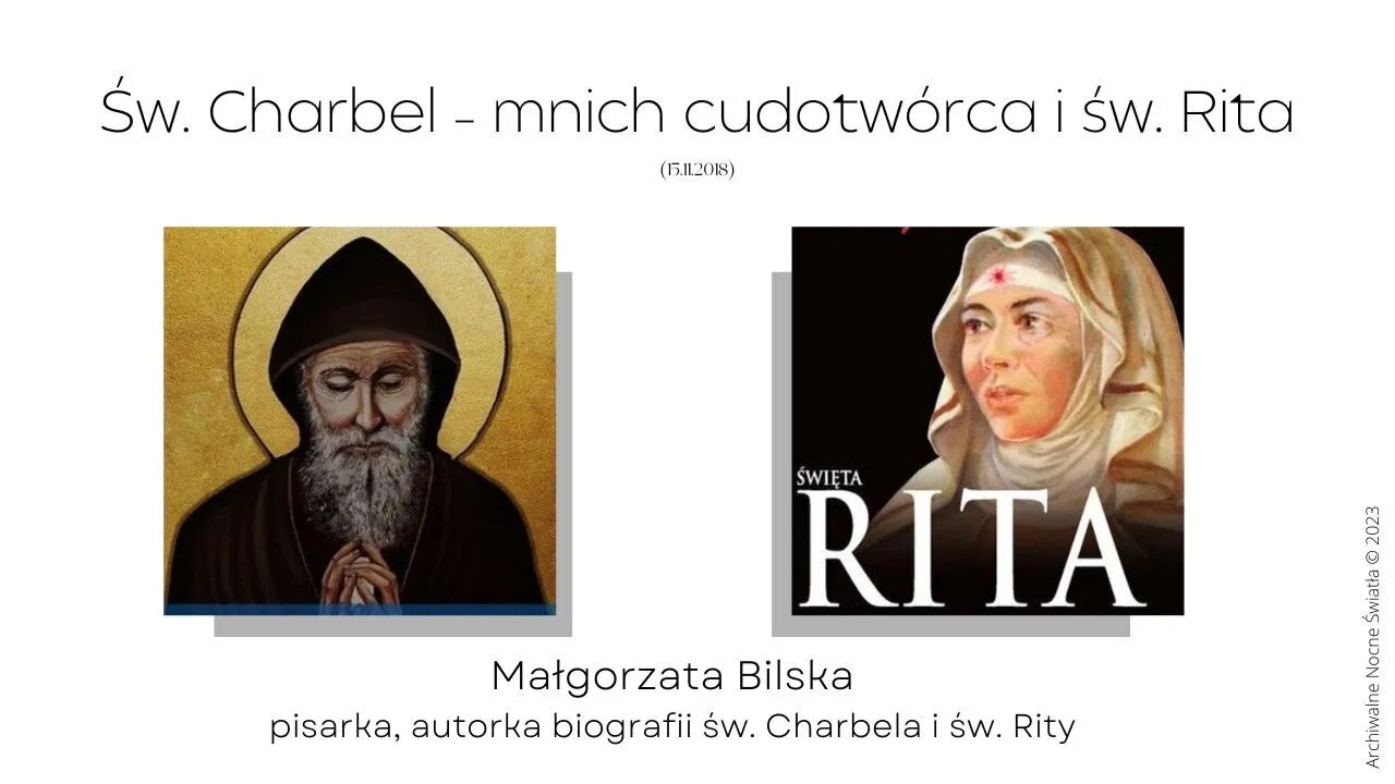 Św. Charbel - mnich cudotwórca i św. Rita (15.11.2018)