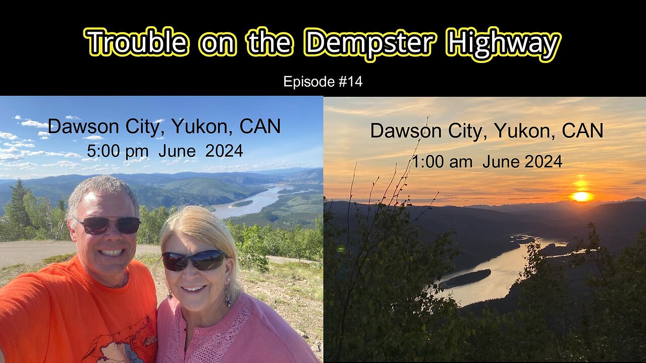 Trouble on the Dempster Hwy, "Dawson City to the Arctic Ocean" #RVdrifters #mkelley1