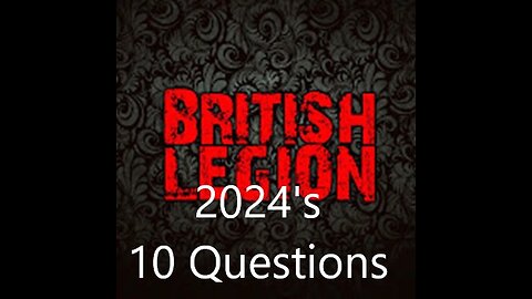 British Legion's 2024 10 Questions Response