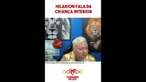 Hilarion fala da Criança Interior #shorts