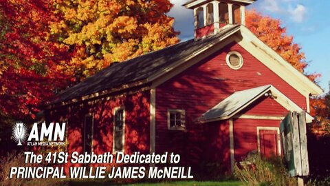 THE FORTY FIRST SABBATH DEDICATED TO PRINCIPAL WILLIE JAMES McNEILL