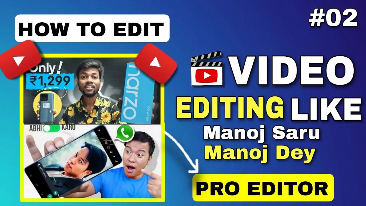 How To Edit Video Like @ManojDey And @ManojSaruu | Edit Video Like A Pro On Your Phone VN Editor