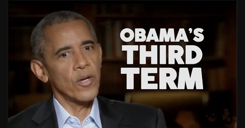 Obama's Third Term...