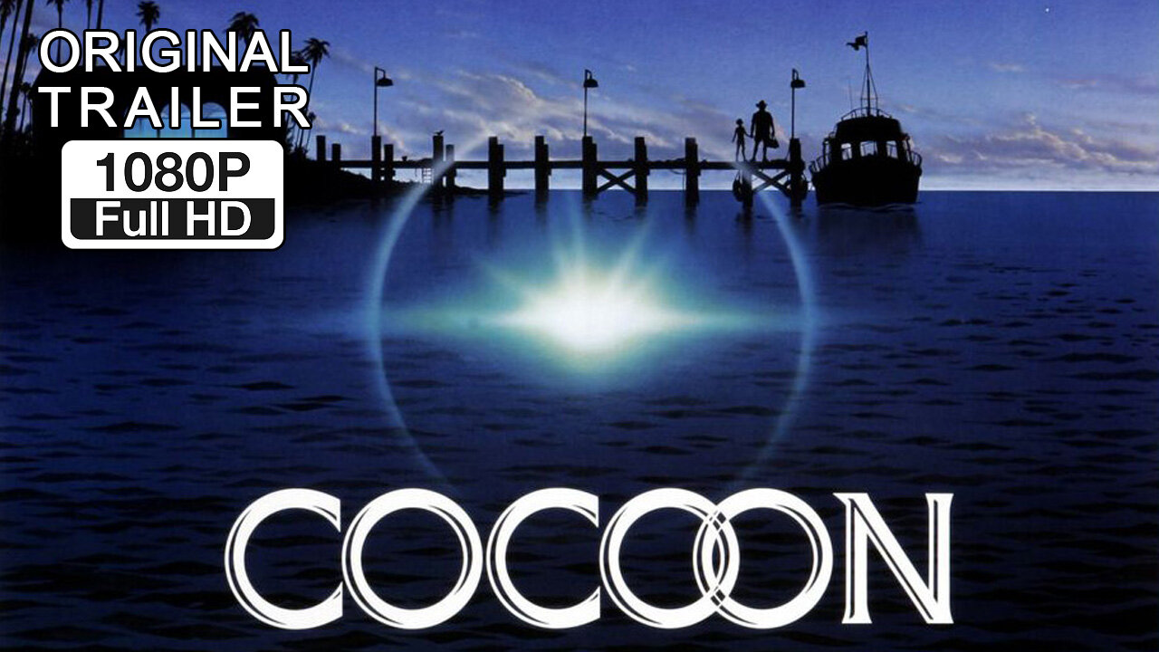 🍿 Cocoon - (1985) ORIGINAL TRAILER - 1080p 🍿