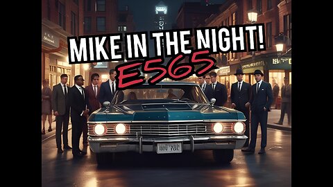 Mike in the Night! E565 - DNC civil Unrest will lead to Canceled 2024 Elections, More Monkey POX BS, Kamala is Full of Shit , China Needs a WAR NOW !