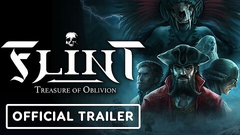 Flint: Treasure of Oblivion - Official Gameplay Overview Trailer