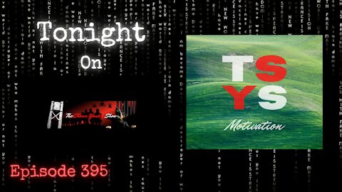 TSYS Motivation | The Shawn Yankey Show #395