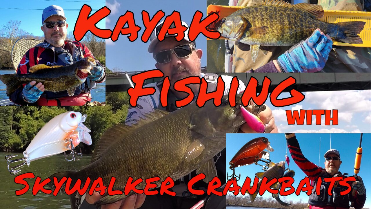 Smallmouth Bass, Kayak Fishing, and Skywalker Crankbaits